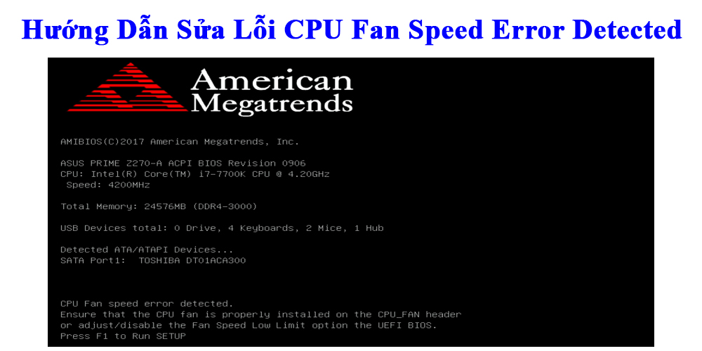 Hướng Dẫn Sửa Lỗi CPU Fan Speed Error Detected 1 Hướng Dẫn Sửa Lỗi CPU Fan Speed Error Detected