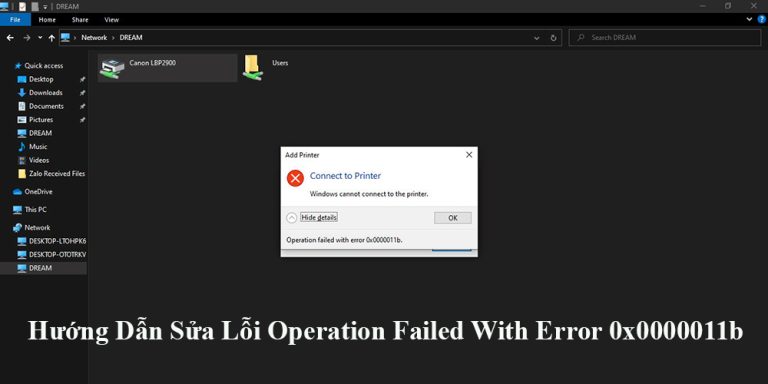 Hướng Dẫn Sửa Lỗi Operation Failed With Error 0x0000011b
