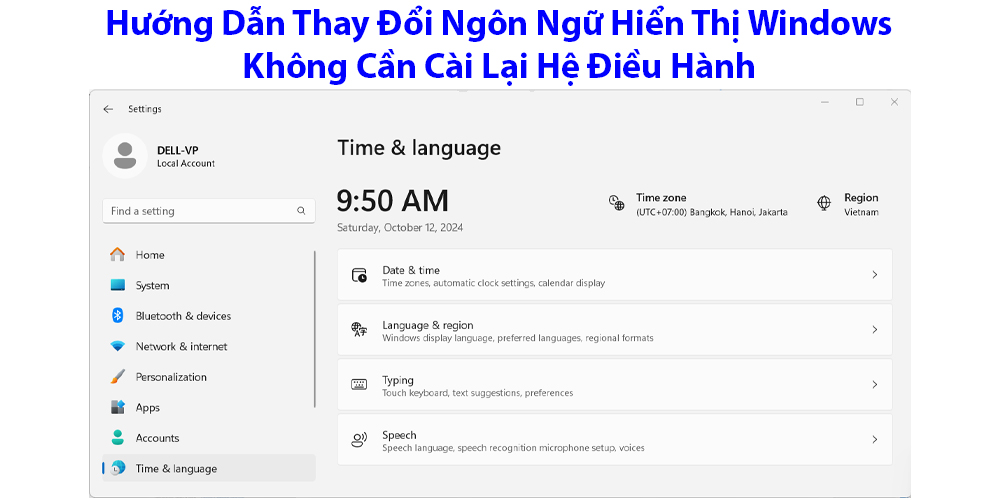 Hướng Dẫn Thay Đổi Ngôn Ngữ Hiển Thị Windows Không Cần Cài Lại Hệ Điều Hành
