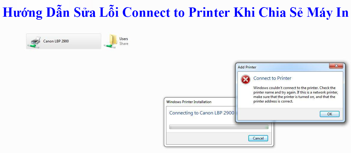 Hướng Dẫn Sửa Lỗi Connect to Printer Khi Chia Sẻ Máy In