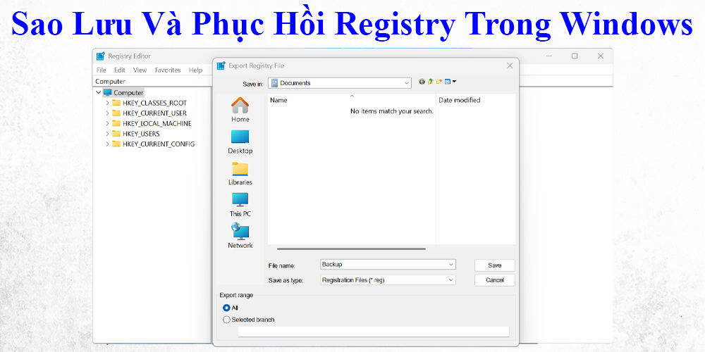 Hướng Dẫn Sao Lưu Và Phục Hồi Registry Trên Windows