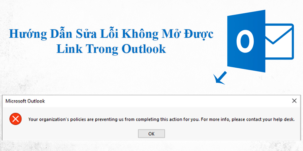 Hướng Dẫn Sửa Lỗi Không Mở Được Link Trong Outlook