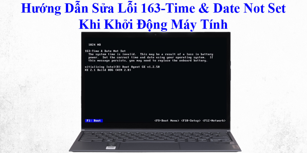 Sửa Lỗi 163-Time & Date Not Set Khi Khởi Động Máy Tính