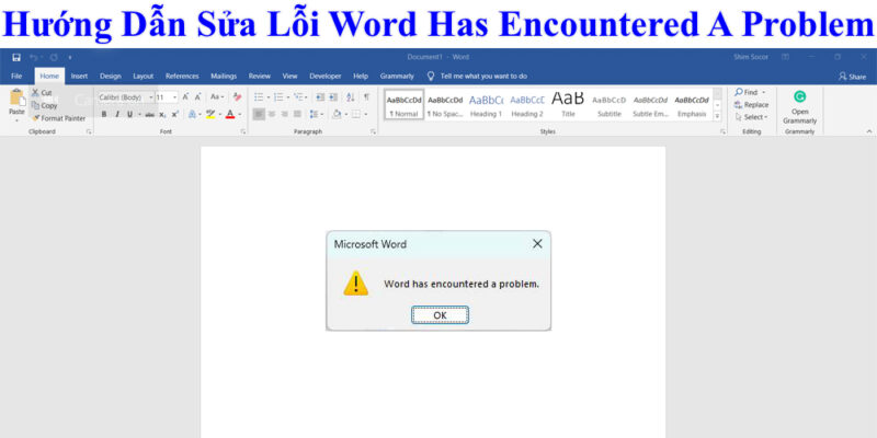 Hướng Dẫn Sửa Lỗi Word Has Encountered A Problem 1 Hướng Dẫn Sửa Lỗi Word Has Encountered A Problem