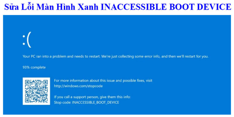 Sửa Lỗi Màn Hình Xanh INACCESSIBLE BOOT DEVICE 1 Hướng Dẫn Sửa Lỗi Màn Hình Xanh INACCESSIBLE BOOT DEVICE