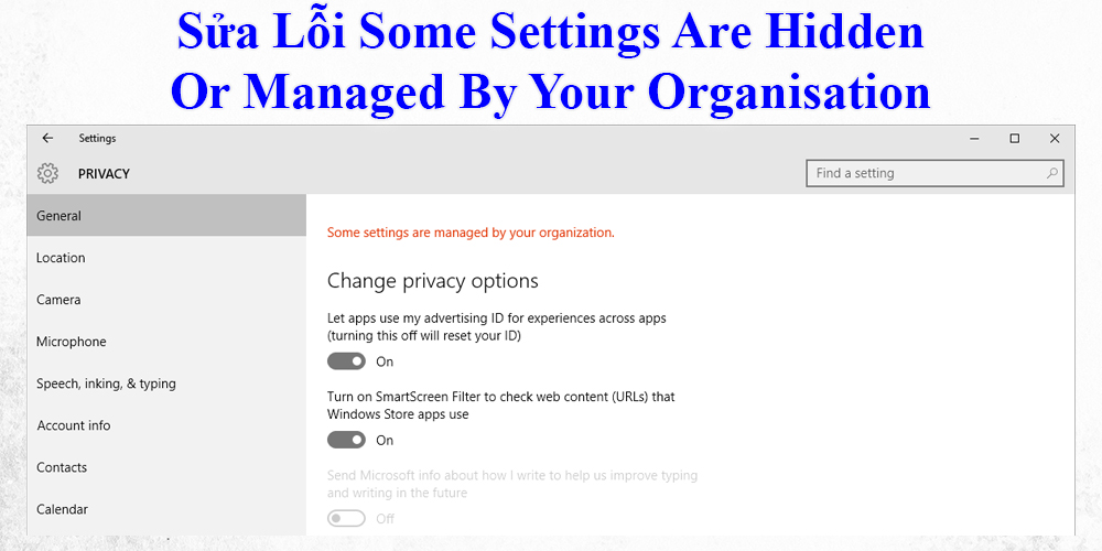 Sửa Lỗi Some Settings Are Hidden Or Managed By Your Organisation