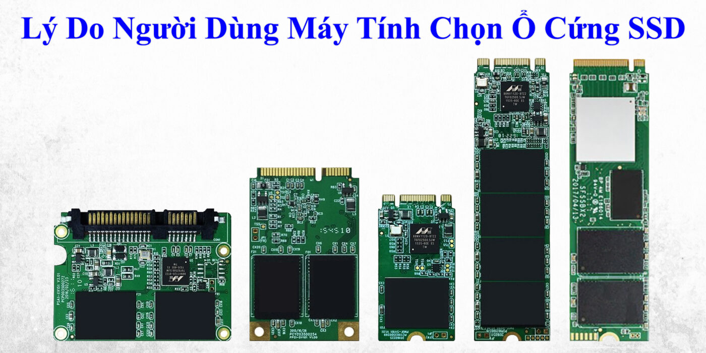 Lý Do Người Dùng Máy Tính Chọn Ổ Cứng SSD