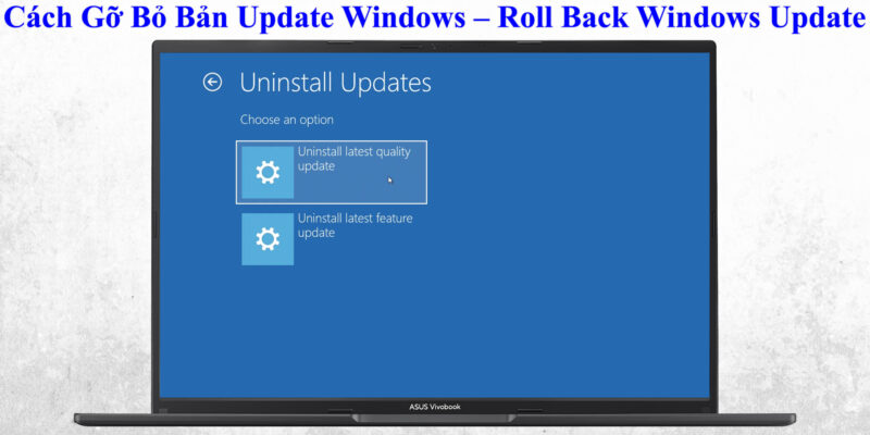 Cách Gỡ Bỏ Bản Update Windows - Roll Back Windows Update 1 Cách Gỡ Bỏ Bản Update Windows - Roll Back Windows Update