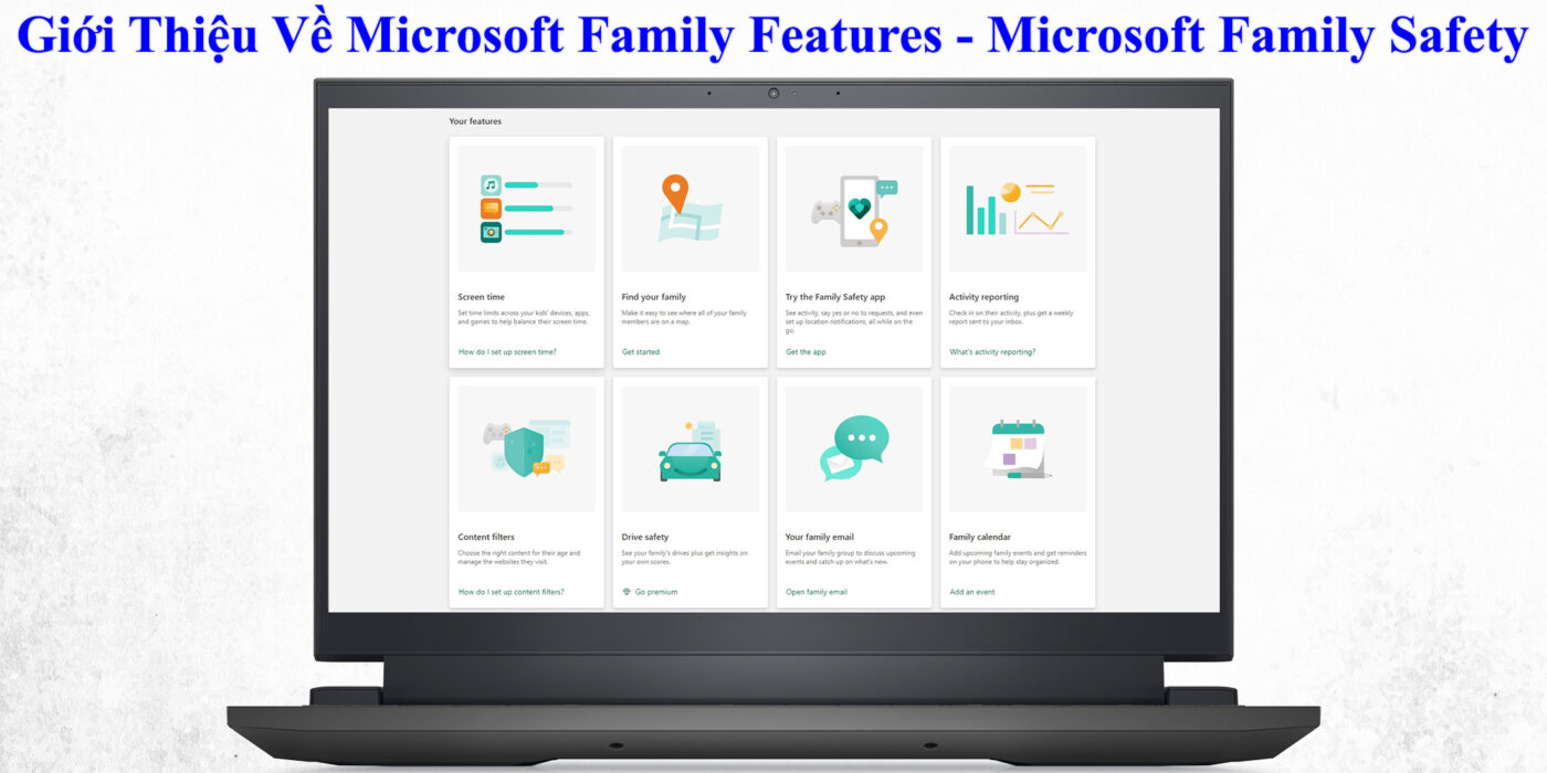 Giới Thiệu Về Microsoft Family Features - Microsoft Family Safety