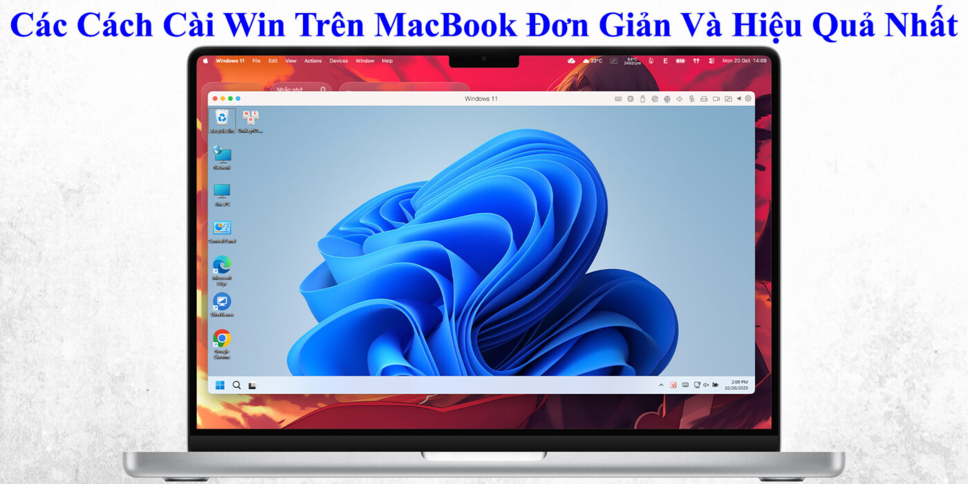 Các Cách Cài Win Trên MacBook Đơn Giản Và Hiệu Quả Nhất