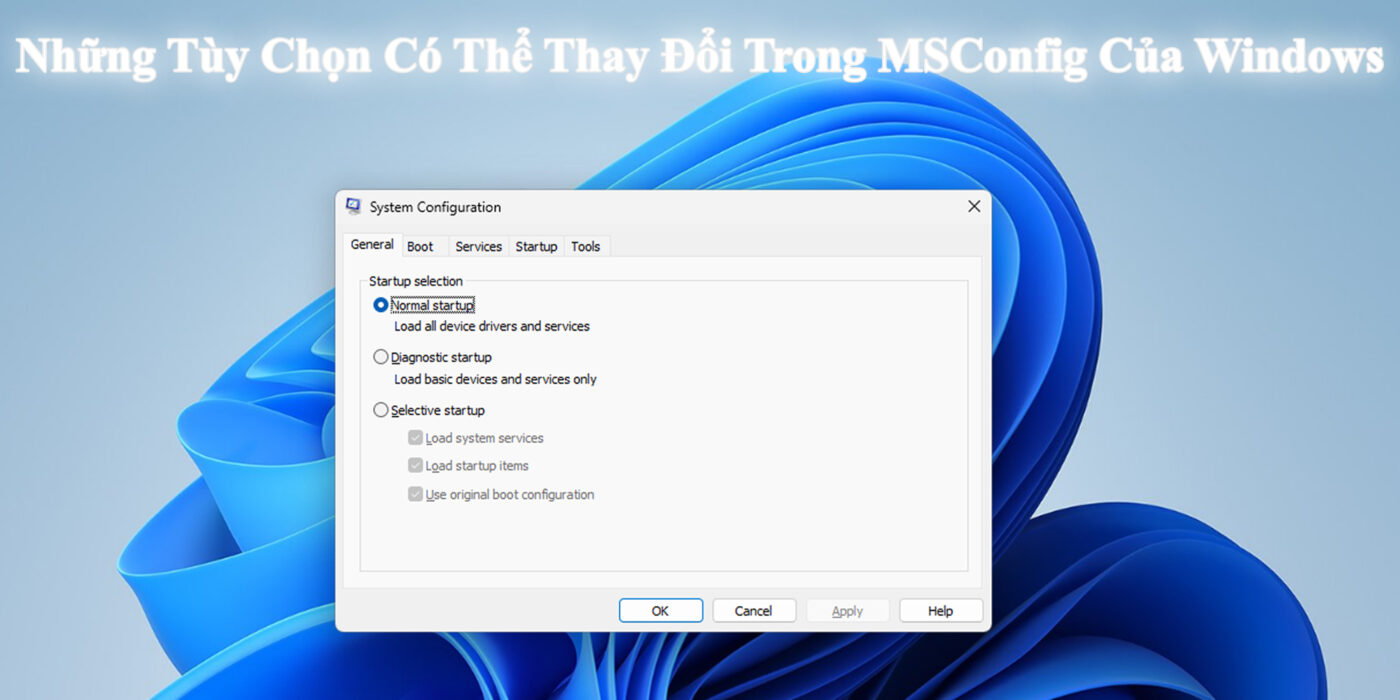 Những Tùy Chọn Có Thể Thay Đổi Trong MSConfig Của Windows