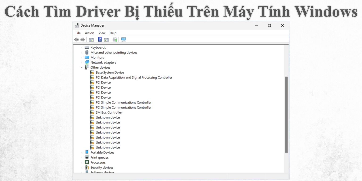 Cách Tìm Driver Bị Thiếu Trên Máy Tính Windows