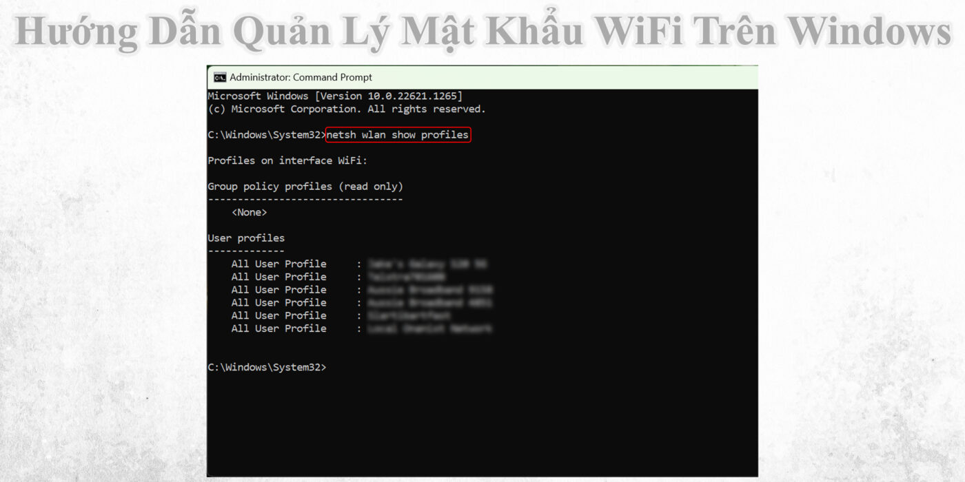 Hướng Dẫn Quản Lý Mật Khẩu WiFi Trên Windows
