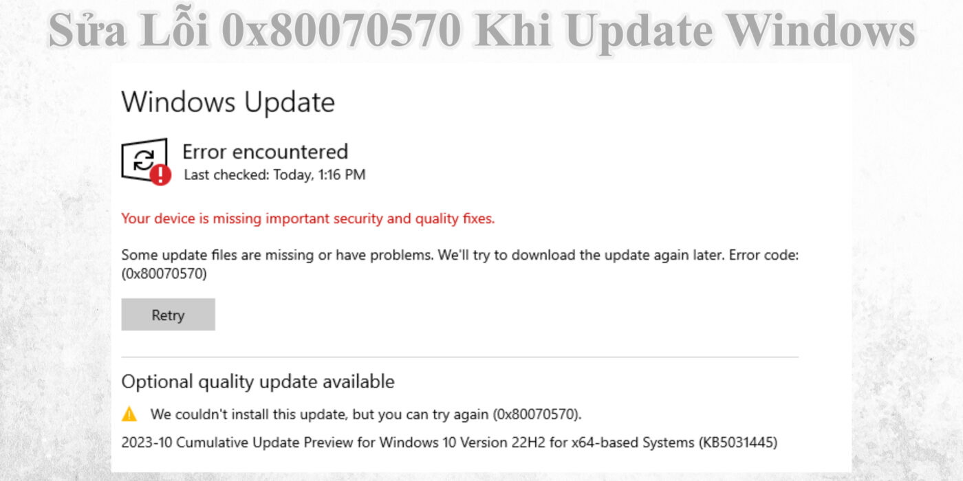 Sửa Lỗi 0x80070570 Khi Update Windows 1 Sửa Lỗi 0x80070570 Khi Update Windows
