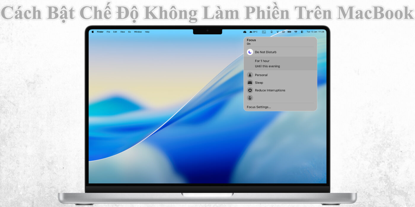 Cách Bật Chế Độ Không Làm Phiền Trên MacBook