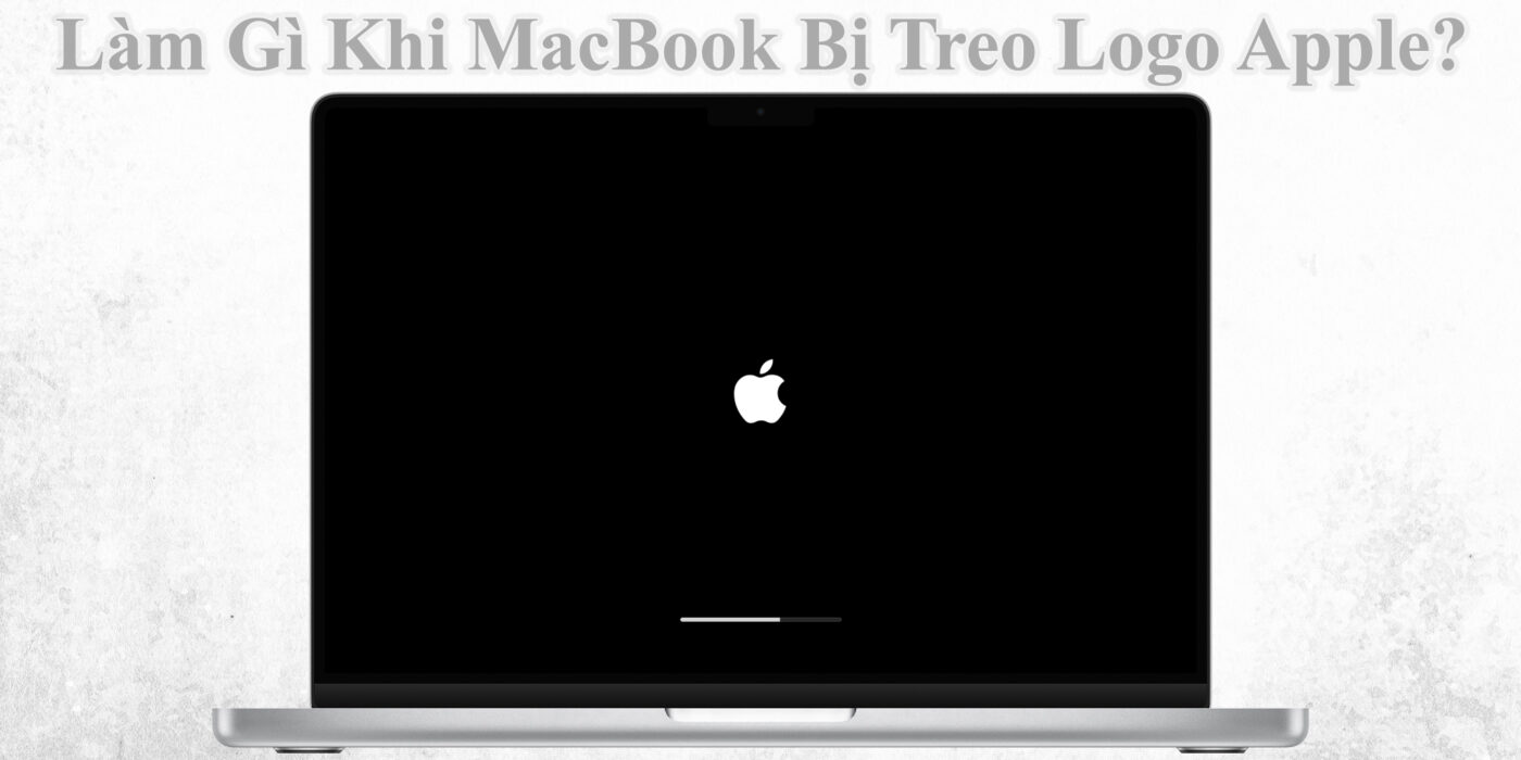 Làm Gì Khi MacBook Bị Treo Logo Apple? 2 Làm Gì Khi MacBook Bị Treo Logo Apple?