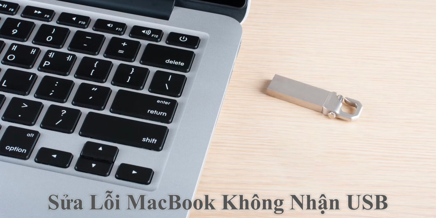 Sửa Lỗi MacBook Không Nhận USB