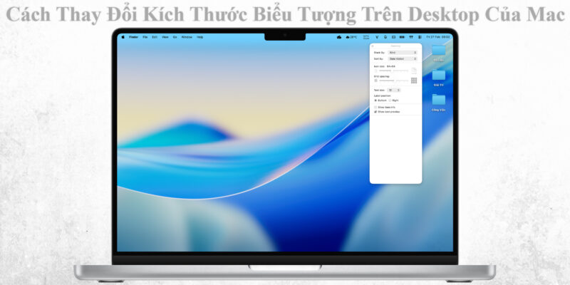Cách Thay Đổi Kích Thước Biểu Tượng Trên Desktop Của Mac