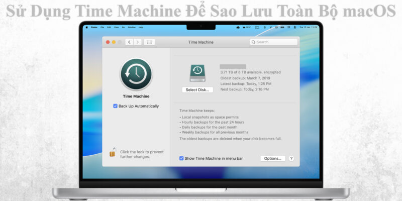 Sử Dụng Time Machine Để Sao Lưu Toàn Bộ macOS