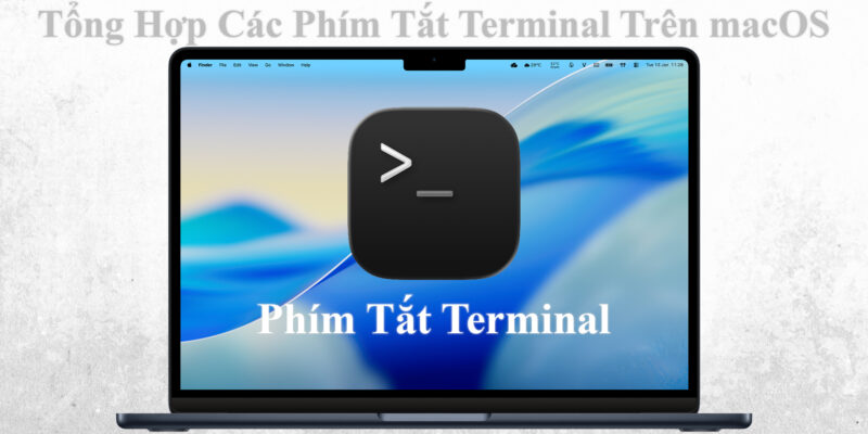 Tổng Hợp Các Phím Tắt Terminal Trên macOS
