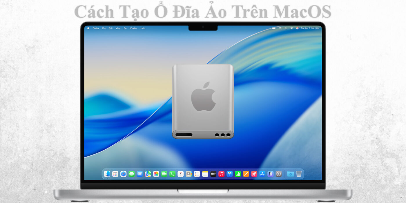 Cách Tạo Ổ Đĩa Ảo Trên MacOS 1 Cách Tạo Ổ Đĩa Ảo Trên MacOS
