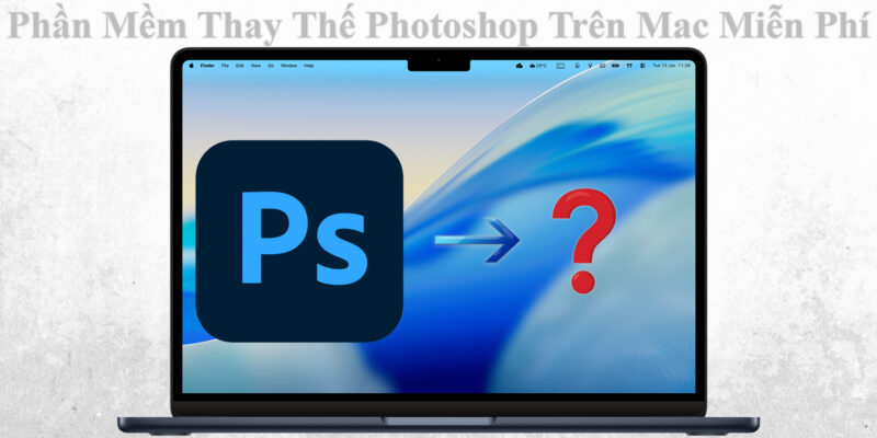 Phần Mềm Thay Thế Photoshop Trên Mac Miễn Phí