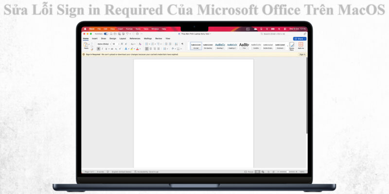 Sửa Lỗi Sign in Required Của Microsoft Office Trên macOS