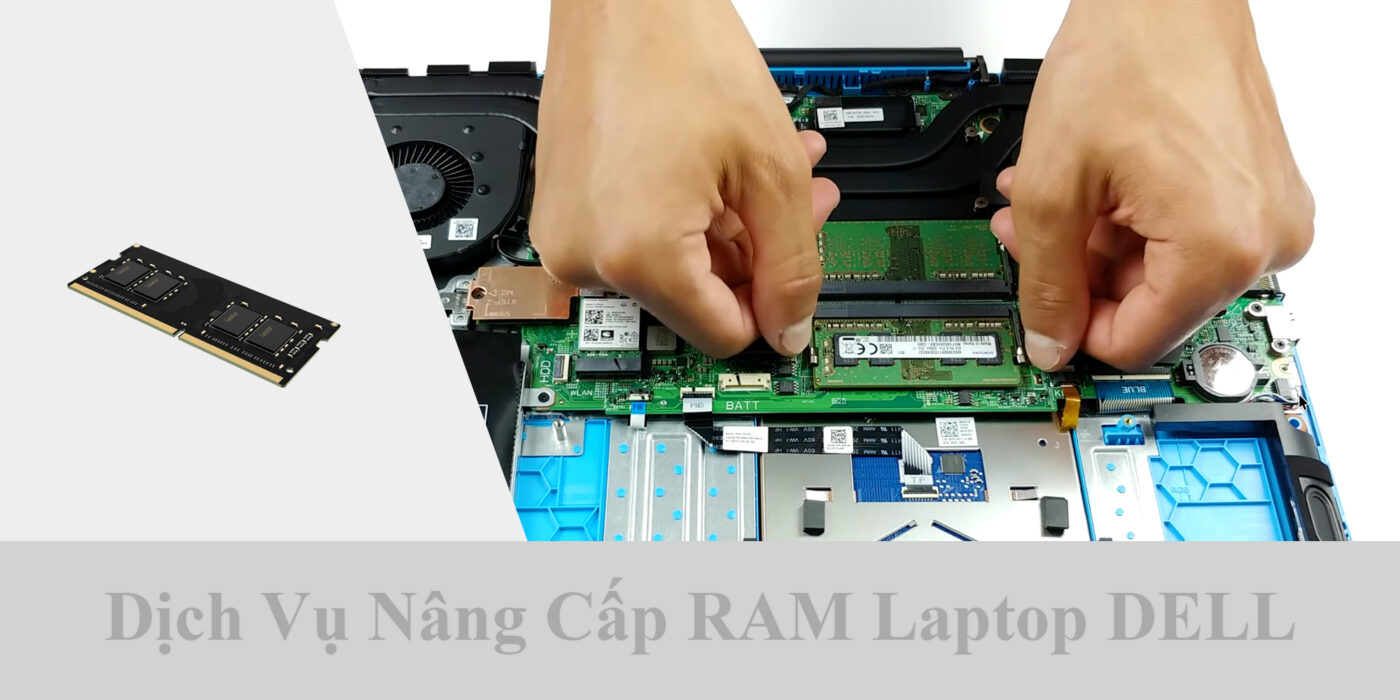 Dịch Vụ Nâng Cấp RAM Laptop DELL 1 Dịch Vụ Nâng Cấp RAM Laptop DELL