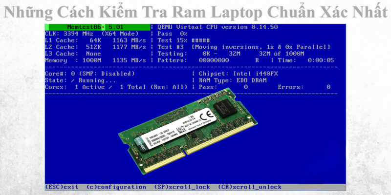 Những Cách Kiểm Tra Ram Laptop Chuẩn Xác Nhất