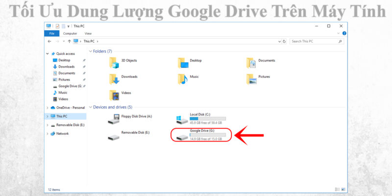 Tối Ưu Hóa Dung Lượng GoogleDrive Trên Máy Tính