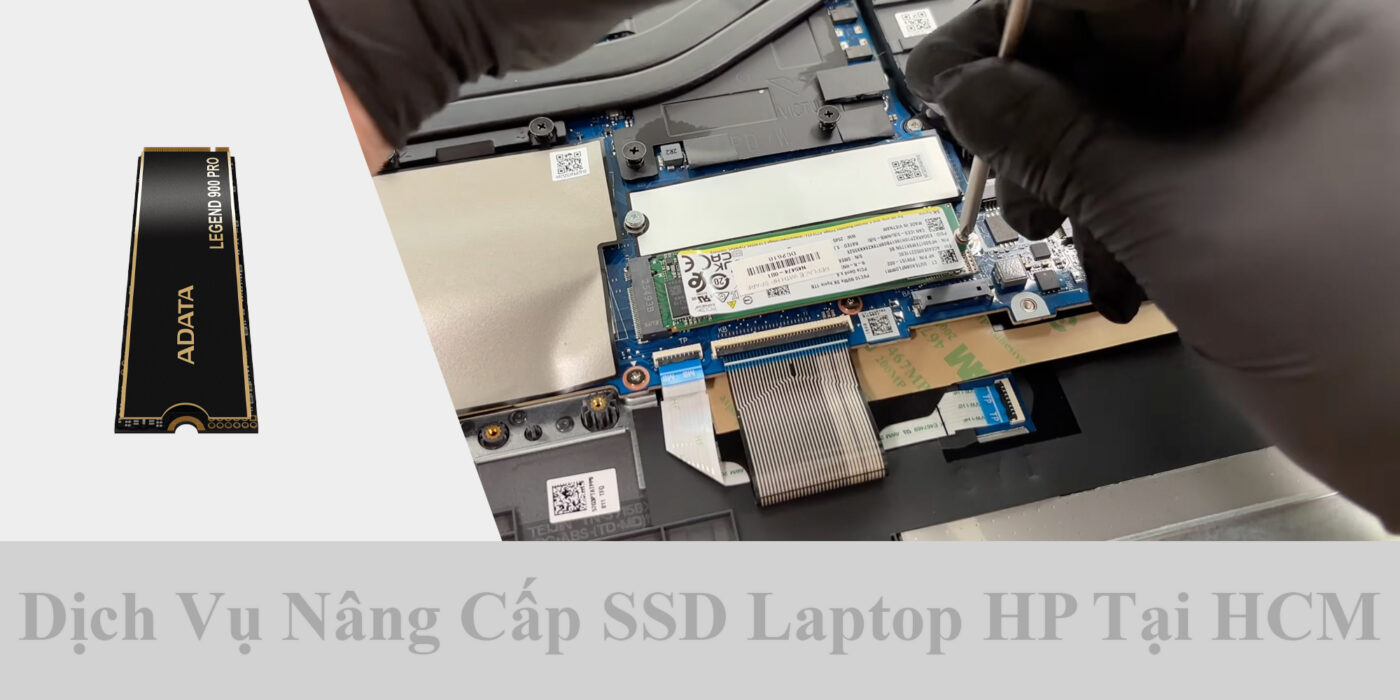 Dịch Vụ Nâng Cấp SSD Laptop HP Tại HCM 1 Dịch Vụ Nâng Cấp SSD Laptop HP Tại HCM