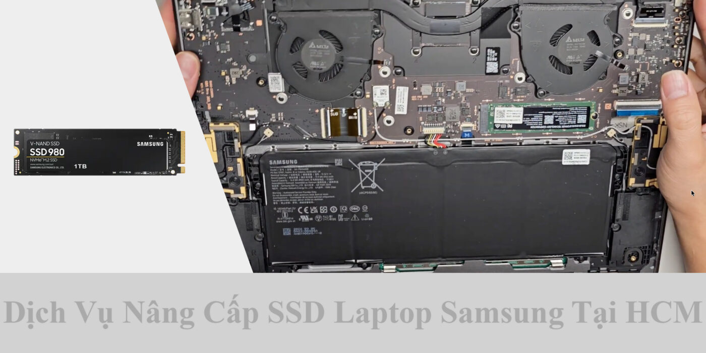 Dịch Vụ Nâng Cấp SSD Laptop Samsung Tại HCM 1 Dịch Vụ Nâng Cấp SSD Laptop Samsung Tại HCM