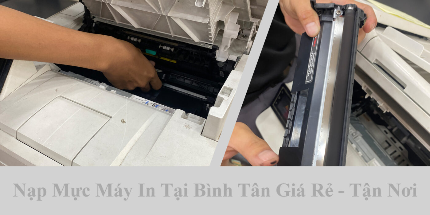 Nạp Mực Máy In Tại Bình Tân Giá Rẻ - Tận Nơi 1 Nạp Mực Máy In Tại Bình Tân Giá Rẻ - Tận Nơi