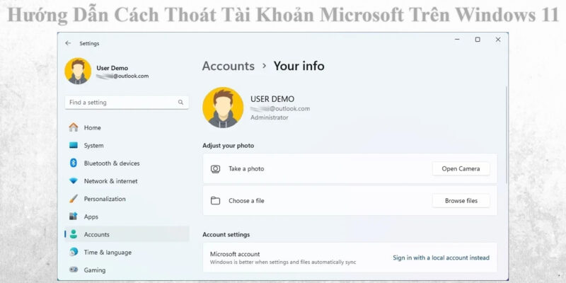 Hướng Dẫn Cách Thoát Tài Khoản Microsoft Trên Windows 11