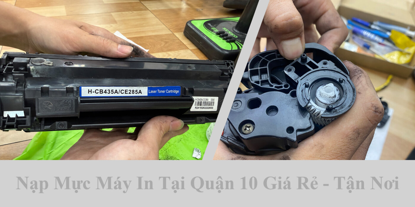 Nạp Mực Máy In Tại Quận 10 Giá Rẻ - Tận Nơi
