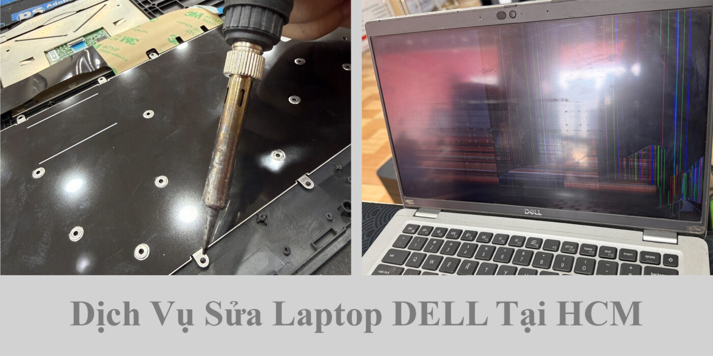 Dịch Vụ Sửa Laptop DELL Tại HCM