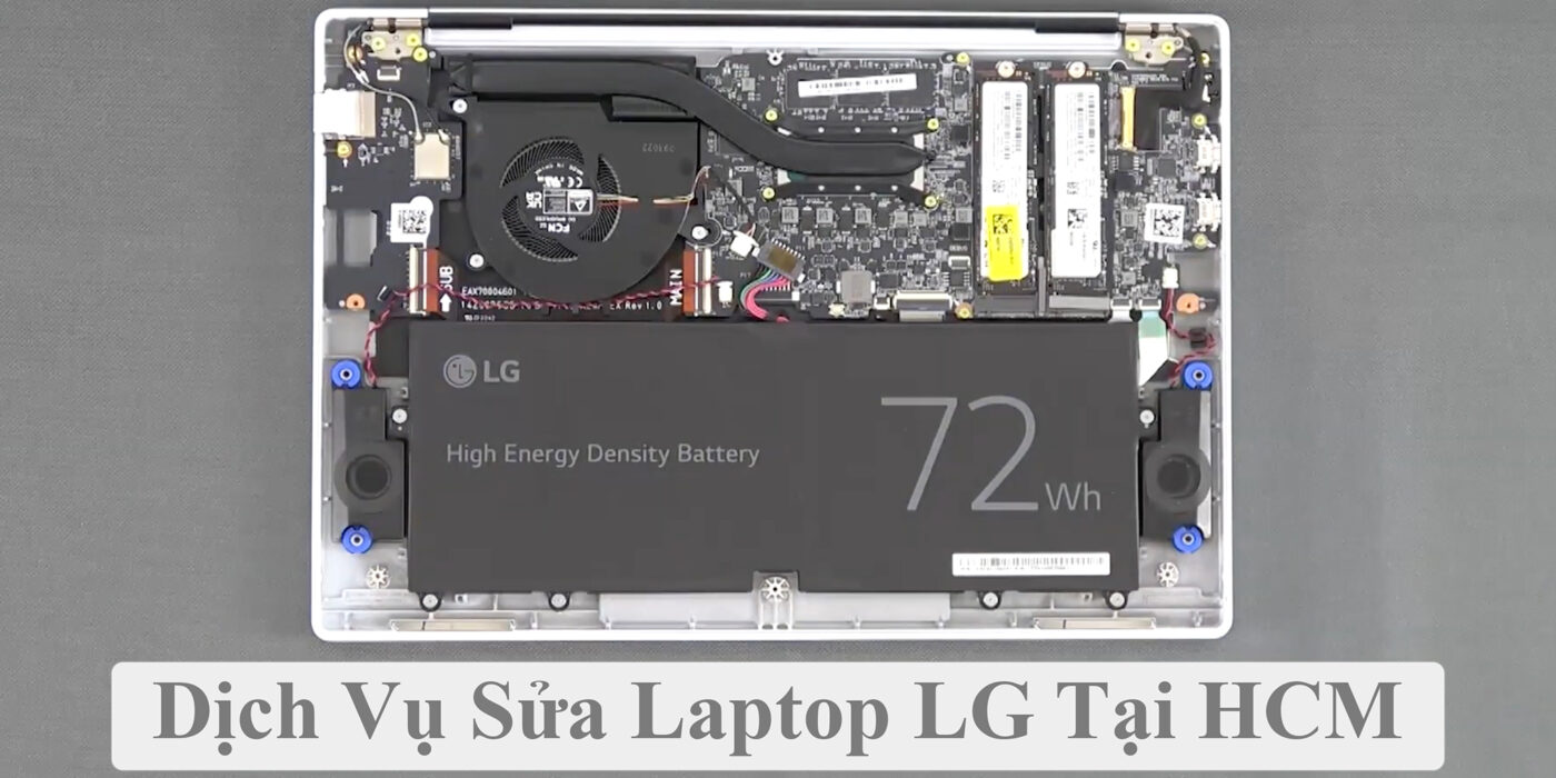 Dịch Vụ Sửa Laptop LG Tại HCM 1 Dịch Vụ Sửa Laptop LG Tại HCM