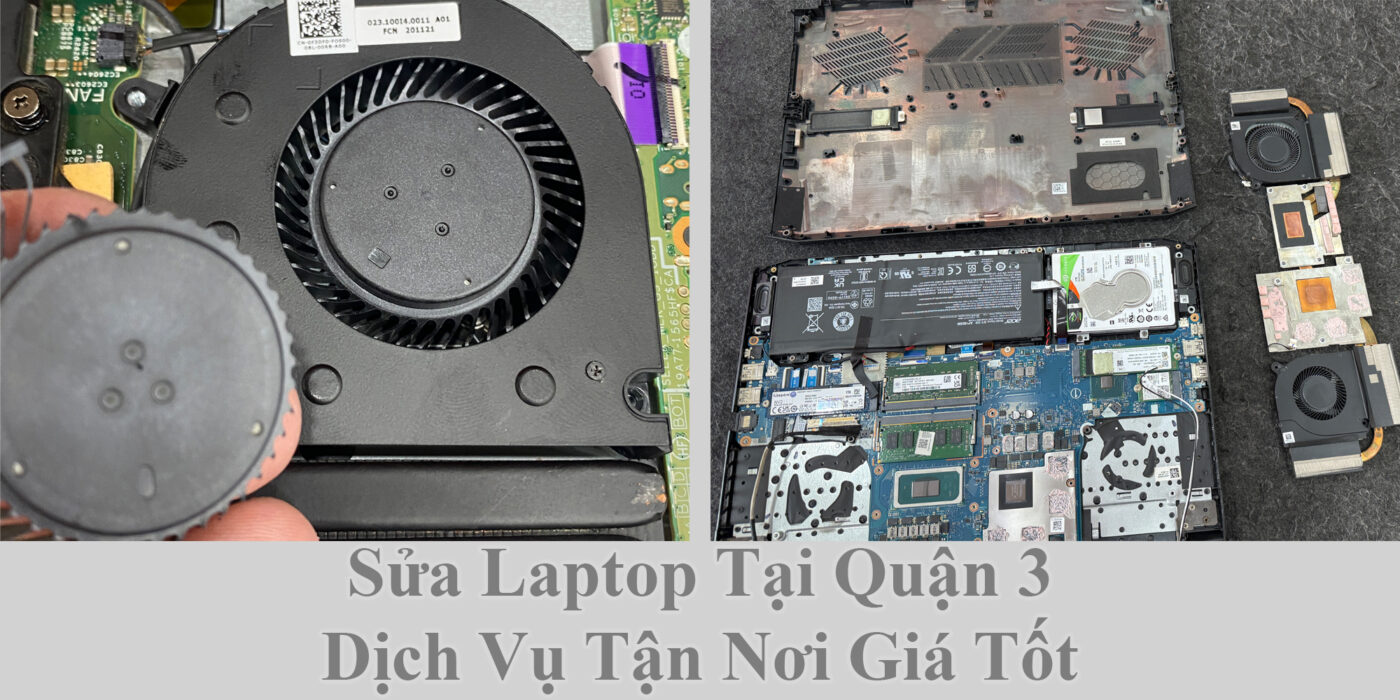 Sửa Laptop Tại Quận 3 - Dịch Vụ Tận Nơi Giá Tốt